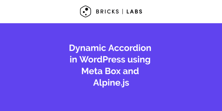 Dynamic Accordion in WordPress using Meta Box and Alpine.js