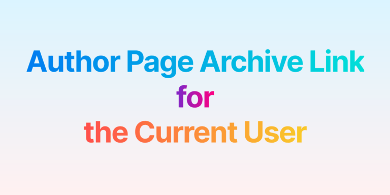 Author Page Archive Link for the Current User