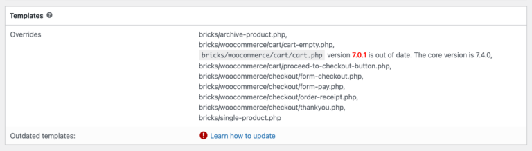 Fix for “Your theme (Bricks Child Theme) contains outdated copies of some WooCommerce template files.”